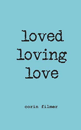 Loved Loving Love