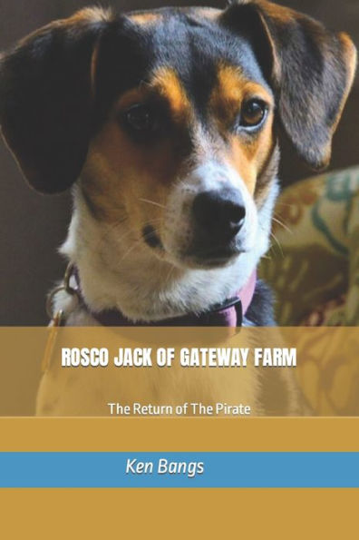 Rosco Jack Of Gateway Farm : The Return Of The Pirate