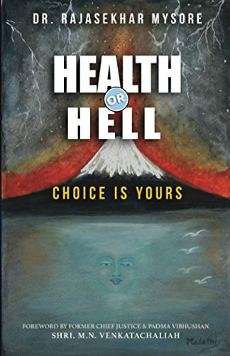 Health Or Hell : Choice Is Yours