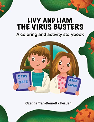 Livy and Liam the Virus Busters : A Coloring and Activity Storybook
