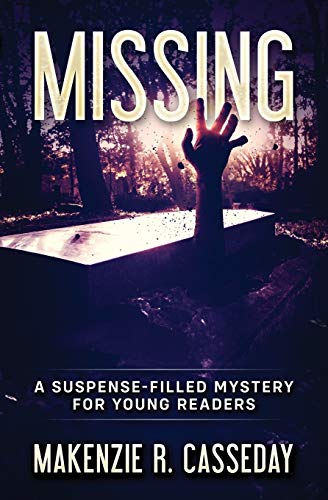 Missing : A Suspense-Filled Mystery for Young Readers