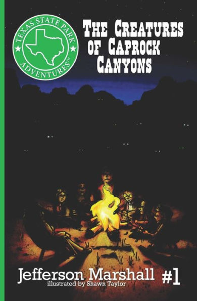 The Creatures Of Caprock Canyons (Texas State Park Adventures)