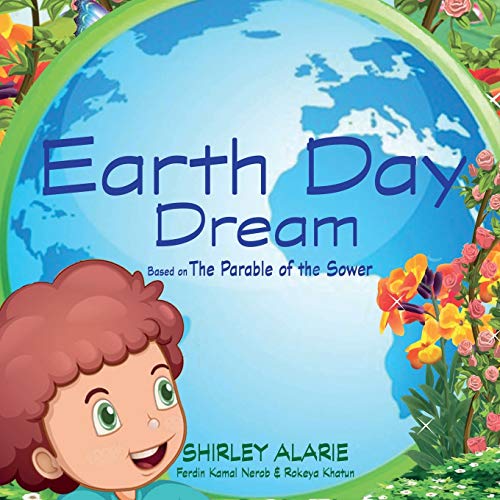 Earth Day Dream : Based on the Parable of the Sower