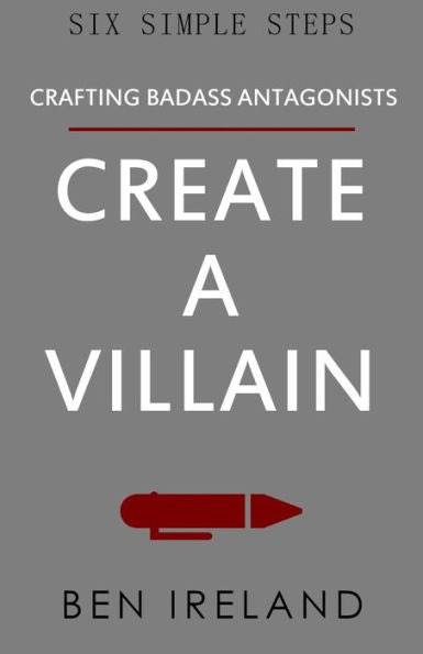 Create A Villain (Six Simple Steps)