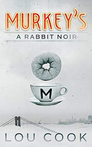 Murkey's: A Rabbit Noir