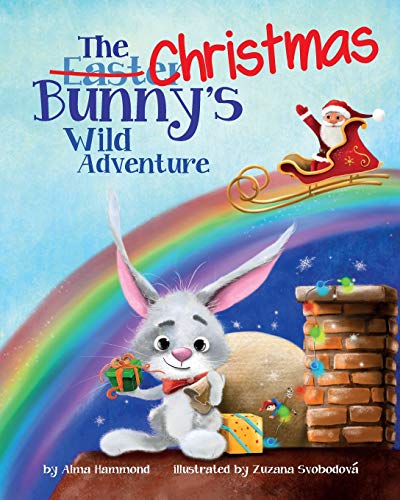 The Christmas Bunny's Wild Adventure-9781733610933