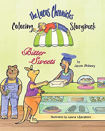 The Lucas Chronicles : Bitter Sweets Coloring Storybook