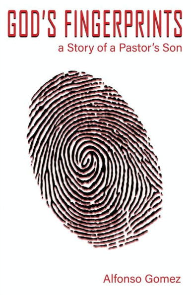 God's Fingerprints: A story of a Pastor's Son