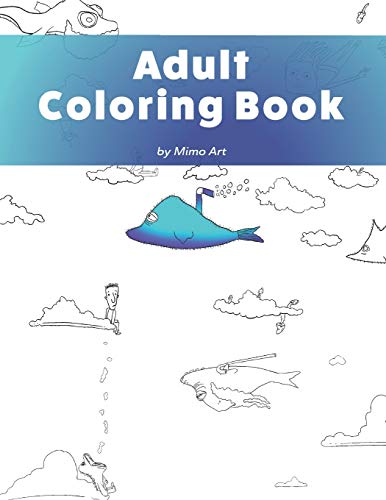Adult Coloring Book: A Humorous Coloring Book For Adults.