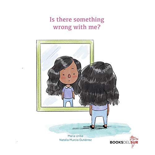 Is There Something Wrong with Me?