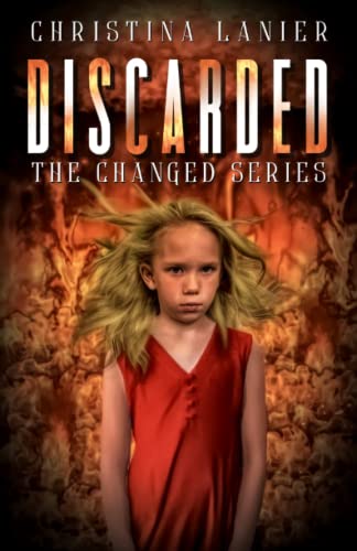 Discarded: The Changed Series