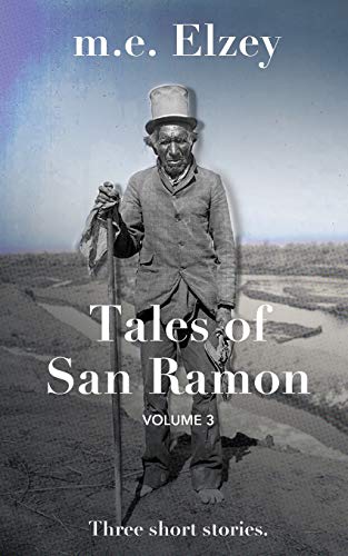 The Tales of San Ramon : Volume 3