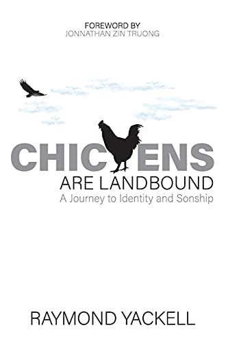 Chickens Are Landbound: A Journey To Identity And Sonship