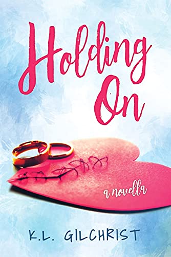 Holding On: A Novella