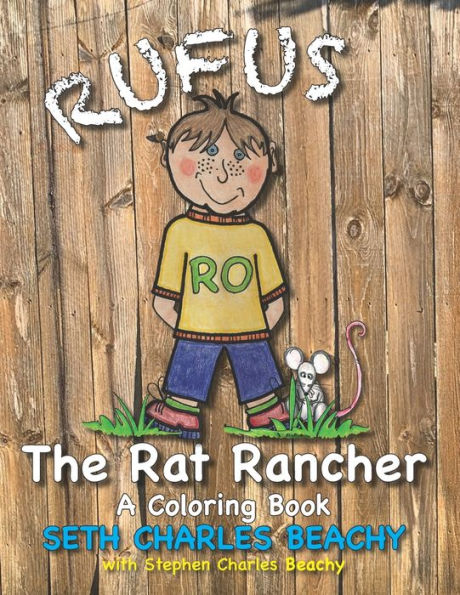 Rufus The Rat Rancher : A Coloring Book - 9781734232004