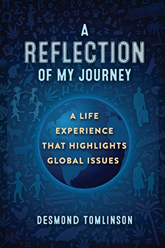 A Reflection Of My Journey: A Life Experience That Highlights Global Issues
