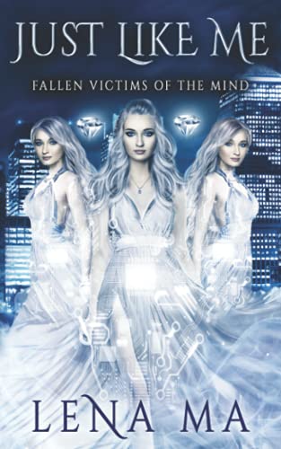 Just Like Me : Fallen Victims of the Mind