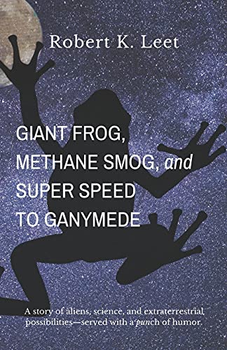 Giant Frog, Methane Smog, And Super Speed To Ganymede