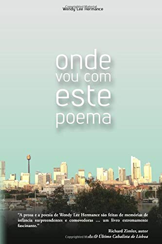 ONDE VOU COM ESTE POEMA : Poesias Escolhidas
