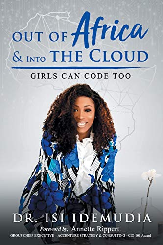 Out of Africa and Into the Cloud : Girls Can Code Too