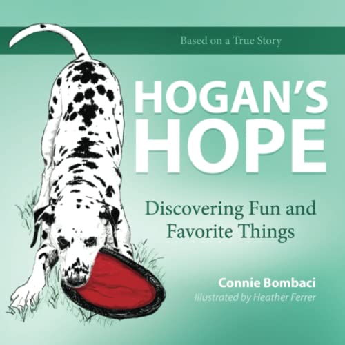 Hogan's Hope: Discovering Fun and Favorite Things - 9781734813302 - 9781734813302