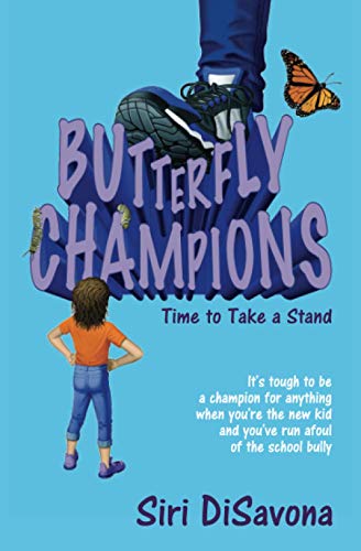 Butterfly Champions : Time to Take a Stand - 9781734958225