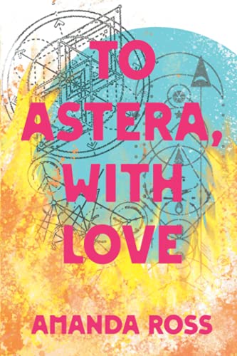 To Astera, With Love