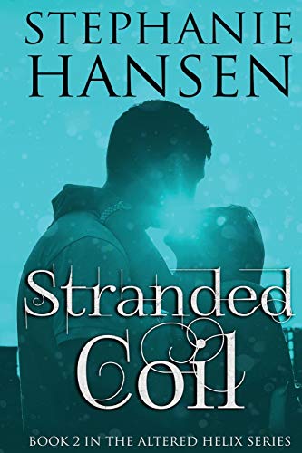 Stranded Coil : Altered Helix Novella 2