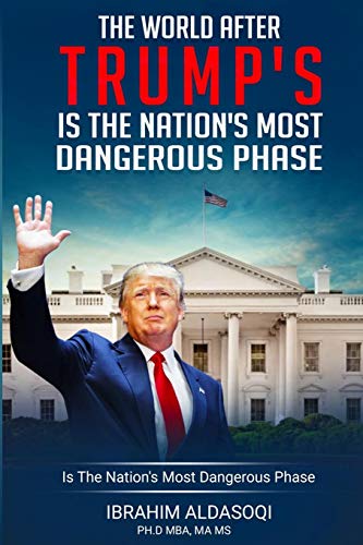 The World After Trump's Is the Nation's Most Dangerous Phase