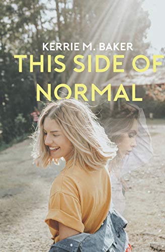 This Side of Normal : Ten Year Testimony of Trials and Faith