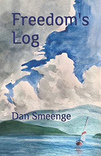 Freedom's Log : Memoirs of a Journey