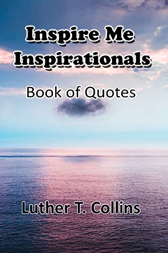 Inspire Me Inspirationals Book Of Quotes