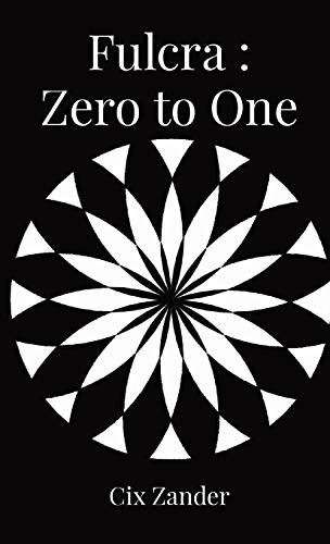 Fulcra : Zero to One