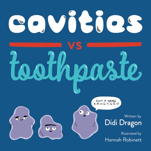 Cavities Vs. Toothpaste - 9781735252469