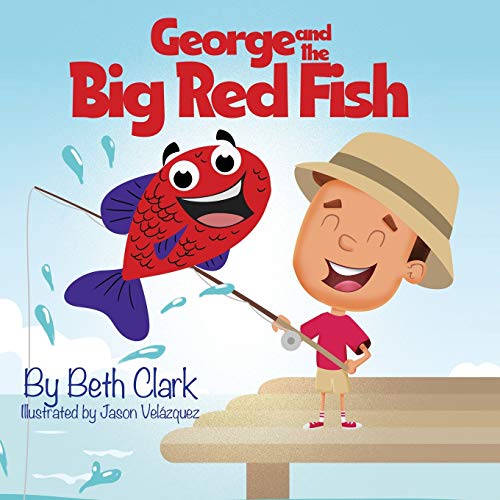George and the Big Red Fish - 9781735386218