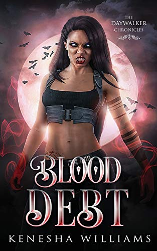 Blood Debt : The Daywalker Chronicles