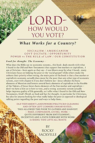 Lord---How Would You Vote? : What Works for a Country?