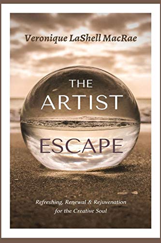 The Artist Escape : Refreshing, Renewal & Rejuvenation for the Creative Soul