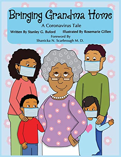 Bringing Grandma Home : A Coronavirus Tale - 9781735624525