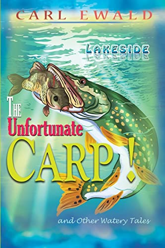 The Unfortunate Carp! And Other Watery Tales: Lakeside