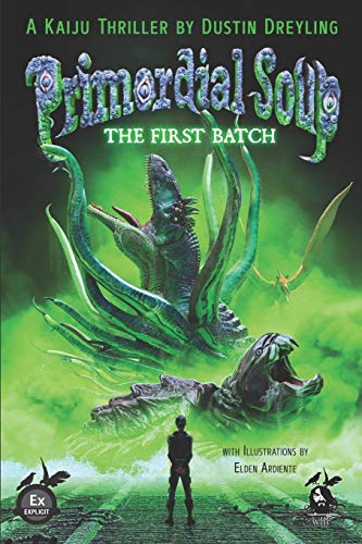 PRIMORDIAL SOUP: THE FIRST BATCH