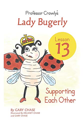 Professor Crawly's - Lesson 13: Supporting Each Other