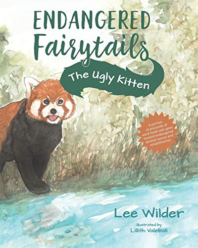 The Ugly Kitten: A Retelling of the Classic Fairytale The Ugly Duckling (Endangered Fairytails)