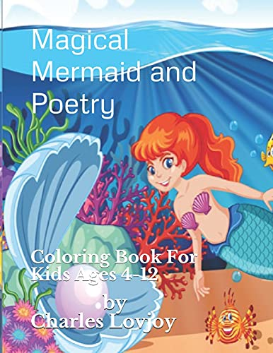 Magical Mermaid And Poetry: Coloring Book For Kids Ages 4-12 (Mg Kids)