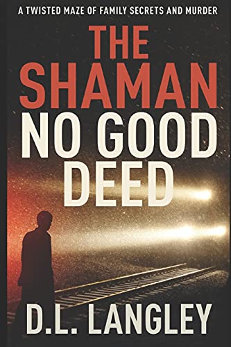 The Shaman: No Good Deed