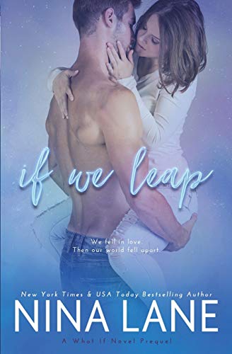 If We Leap : A What If Prequel