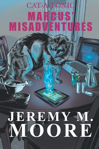 Cat-A-Tonic Book 1: Marcus' Misadventures