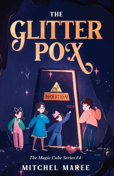 The Glitter Pox: The Magic Cube Series