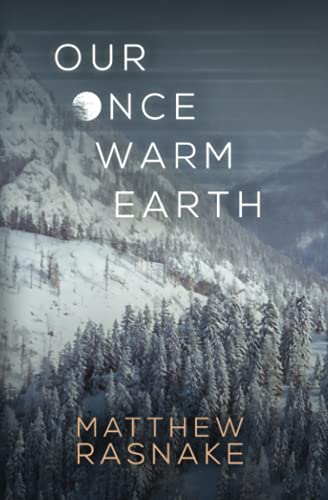 Our Once Warm Earth - 9781736085639