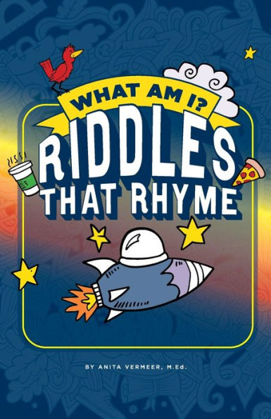 What Am I? Riddles That Rhyme